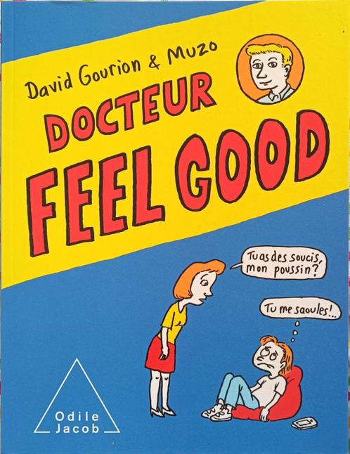 Docteur Feel Good : David Gourion et Muzo : GRAND FORMAT, Boeken, Psychologie, Gelezen, Ontwikkelingspsychologie, Ophalen of Verzenden