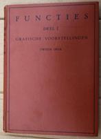 Functies, Deel I, Grafische Voorstelligen - 1926 - Droste,.., Enlèvement ou Envoi, Utilisé, Enseignement supérieur, Dr. J Droste & Dr. W. F. de Groot