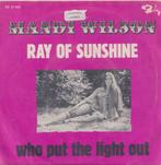 Mandy Wilson – Ray of sunshine / Who put the light out - Sin, Gebruikt, 7 inch, Single, Ophalen of Verzenden