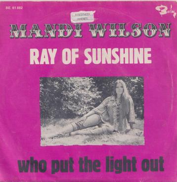 Mandy Wilson – Ray of sunshine / Who put the light out - Sin beschikbaar voor biedingen