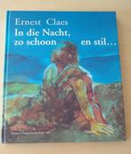 Ernest Claes - In die Nacht, zo schoon en stil..., België, Ophalen of Verzenden, Zo goed als nieuw, Ernest Claes