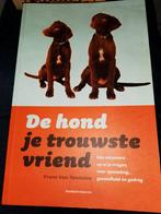 F. Van Tendeloo - De hond, je trouwste vriend, Comme neuf, F. Van Tendeloo, Chiens, Enlèvement ou Envoi