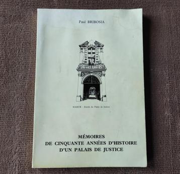 Mémoires de 50 années d'un palais de justice - Namur beschikbaar voor biedingen