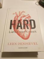 Leen Dendievel - Hard. Gebonden editie 2016, Boeken, Ophalen of Verzenden, Zo goed als nieuw, Leen Dendievel