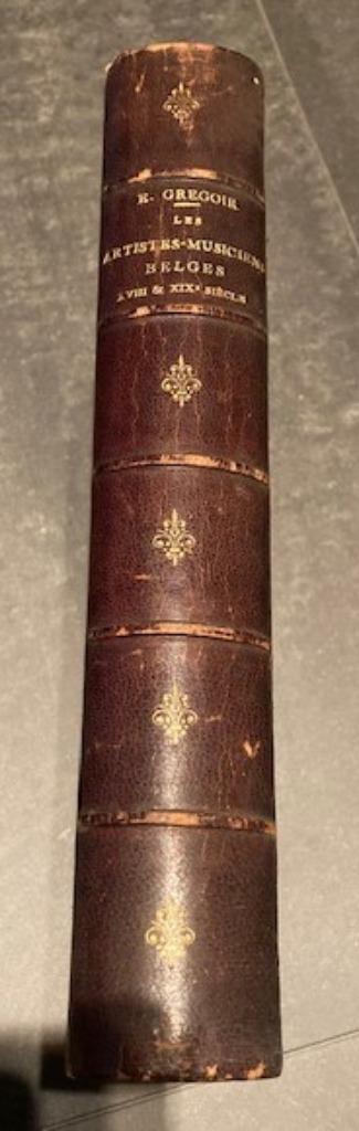 Antiek-Boek-Muziek-Artiesten-18e+19e-Eeuw-Ed. Gregoir-1885, Antiek en Kunst, Antiek | Boeken en Manuscripten, Ophalen of Verzenden