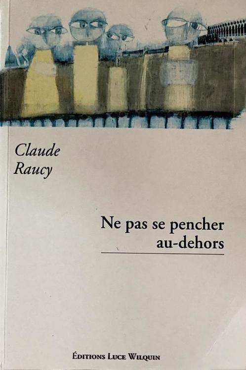 Claude Raucy - Leun niet naar buiten, Boeken, Romans, Gelezen, België, Ophalen of Verzenden