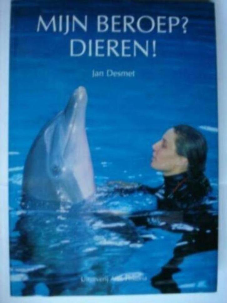 boek: mijn beroep? dieren!/Jan Desmet, Boeken, Dieren en Huisdieren, Zo goed als nieuw, Ophalen of Verzenden