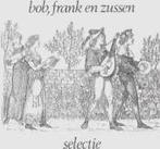 Bob, Frank En Zussen – Selectie, Ophalen of Verzenden
