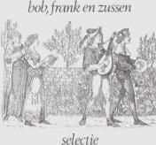 Bob, Frank En Zussen – Selectie, CD & DVD, CD | Néerlandophone, Enlèvement ou Envoi