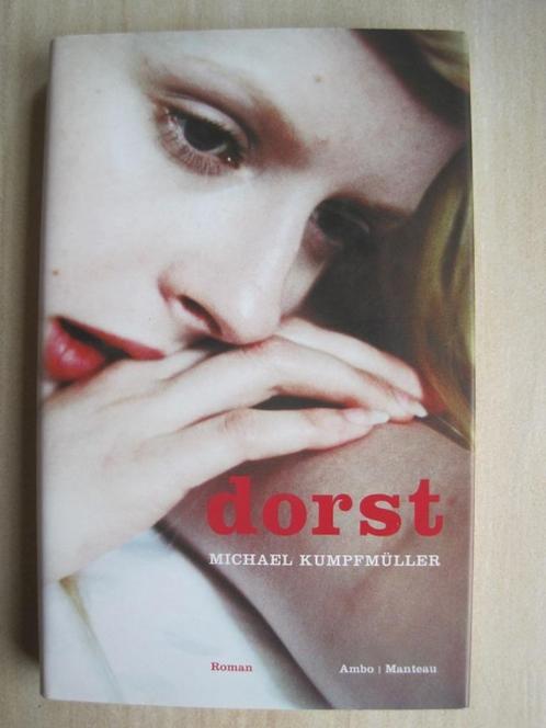 081 - dorst - Michael Kumpfmüller, Boeken, Thrillers, Zo goed als nieuw, Ophalen of Verzenden