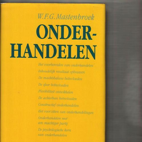 Onderhandelen W.F.G. Mastenbroek 240 blz, Boeken, Studieboeken en Cursussen, Zo goed als nieuw, Ophalen of Verzenden