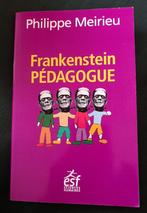 Frankenstein Pédagogue : Philippe Meirieu : FORMAT MEDIUM, Livres, Psychologie, Philippe Meirieu, Psychologie sociale, Utilisé