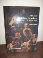 Boek 750 jaar St.-Elisabethgasthuis Antwerpen 1238-1988, Ophalen of Verzenden, Zo goed als nieuw