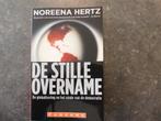 Boek ‘De stille overname’ NIEUW!, Neuf, Noreena Hertz, Enlèvement ou Envoi, Économie et Marketing