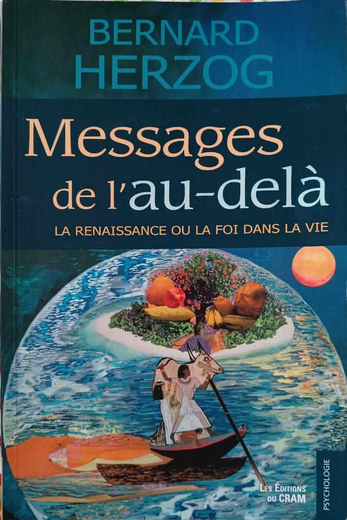 Messages de l'au delà : Bernard Herzog : GRAND FORMAT, Livres, Ésotérisme & Spiritualité, Utilisé, Arrière-plan et information