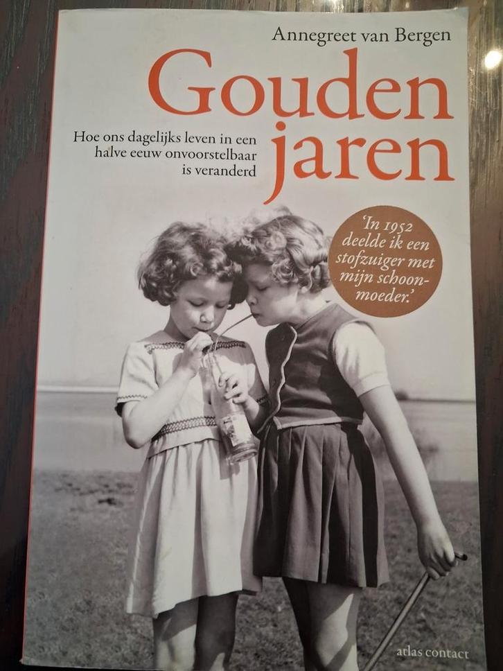 Gouden jaren, Annegreet van  Bergen, Boeken, Politiek en Maatschappij, Gelezen, Maatschappij en Samenleving, Ophalen