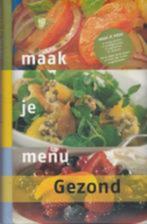 Maak je menu gezond., Boeken, Gezondheid, Dieet en Voeding, Ophalen of Verzenden, Zo goed als nieuw, Dieet en Voeding