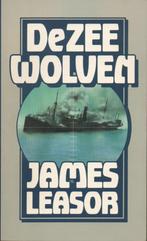 DE ZEEWOLVEN - JAMES LEASOR - OORLOGSROMAN, Ophalen of Verzenden, Algemeen, JAMES LEASOR, Tweede Wereldoorlog