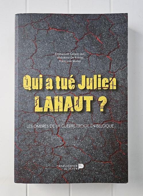 Wie heeft Julien Lahaut vermoord? : de schaduwen van de Koud, Boeken, Geschiedenis | Nationaal, Zo goed als nieuw, Ophalen of Verzenden