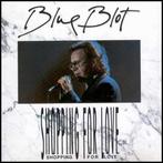 Blue Blot – Shopping For Love, Ophalen of Verzenden, Zo goed als nieuw