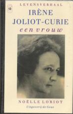 LEVENSVERHAAL IRÈNE JOLIOT-CURIE - EEN VROUW, Gelezen, Wetenschap, Noëlle Loriot, Ophalen of Verzenden
