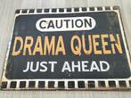 Wandbord / Tekstbord 'Caution Drama Queen Just Ahead', Huis en Inrichting, Woonaccessoires | Tekstborden en Spreuken, Ophalen of Verzenden