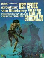 Blueberry: Het spook van de goudmijn.1 druk. Prijs verz inb, Gelezen, Eén stripboek, Ophalen of Verzenden, Giraud