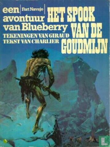 Blueberry: Het spook van de goudmijn.1 druk. Prijs verz inb beschikbaar voor biedingen