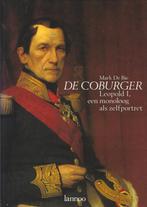 De Coburger – Leopold I, een monoloog als zelfportret, 19e eeuw, Marc De Bie, Ophalen of Verzenden, Zo goed als nieuw