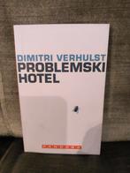 Problemski hotel.       (Dimitri Verhulst), Boeken, Ophalen, Zo goed als nieuw, Dimitri Verhulst, België
