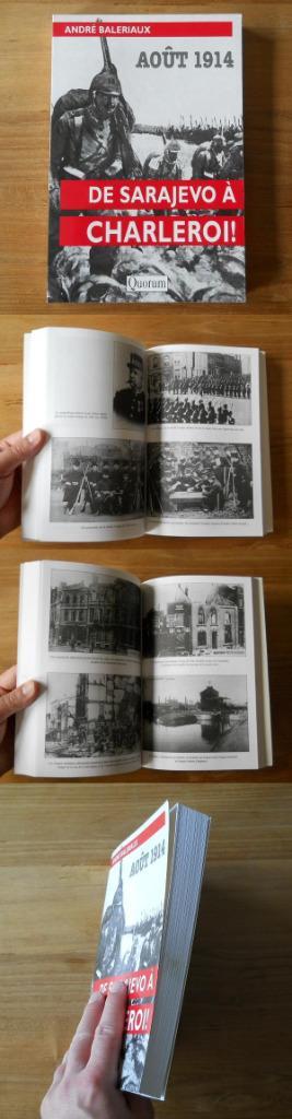 Août 1914 , de Sarajevo à Charleroi  (André Baleriaux), Boeken, Oorlog en Militair, Ophalen of Verzenden