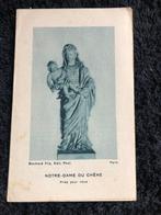 Notre Dame du Chêne, 1933, Comme neuf, Carte ou Gravure, Enlèvement ou Envoi, Christianisme | Catholique