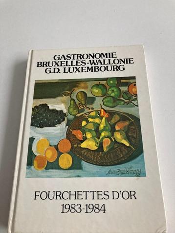 Gastronomie Brxl / Wallonië / Lux. - Fouchettes d'Or 1983/84 beschikbaar voor biedingen