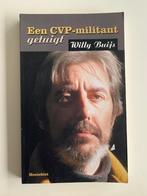 Een CVP-militant getuigt, Willy Buijs, in nieuwe staat, Livres, Politique & Société, Comme neuf, Politique, Enlèvement ou Envoi