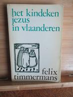 F. Timmermans  -  Het Kindeken Jezus in Vlaanderen, Boeken, Verzenden, Gelezen, Felix Timmermans, België
