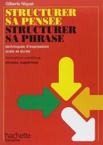 Structurer sa pensée, structurer sa phrase - NEUF, Boeken, Schoolboeken, Ophalen of Verzenden, Nieuw, ASO, Frans