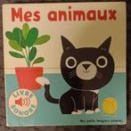 Livre sonore "Mes animaux", Boeken, Kinderboeken | Baby's en Peuters, Gelezen, Ophalen, 6 tot 12 maanden