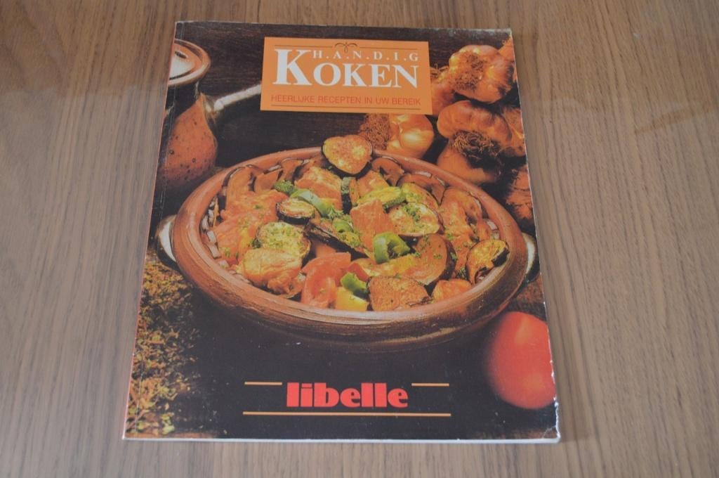 Libelle Handig koken heerlijke recepten in uw bereik, Livres, Livres de cuisine, Utilisé, Entrées et Soupes, Plat principal, Tapas, Snacks et Dim Sum