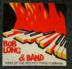 Bob Long & Band: King Of The Red Hot Piano - California (LP), Enlèvement ou Envoi