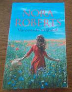 Veroverde vrijheid / Nora Roberts, Enlèvement, Comme neuf, Nora Roberts