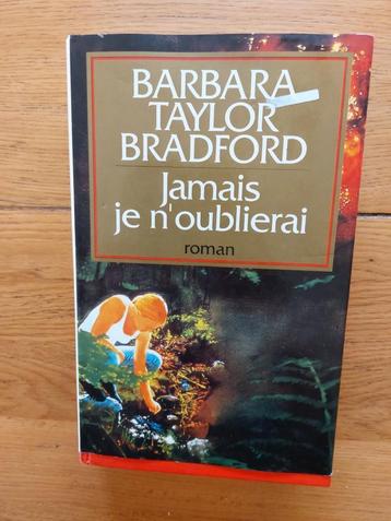 B.T. Bradford - Jamais je n'oublierai (grand format) beschikbaar voor biedingen