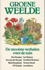 Groene weelde - De mooiste verhalen over de tuin, Ophalen of Verzenden, Zo goed als nieuw, Meerdere auteurs