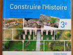 Manuel Construire l'Histoire 3e en parfait état, Livres, Livres scolaires, Enlèvement ou Envoi, Comme neuf, Histoire