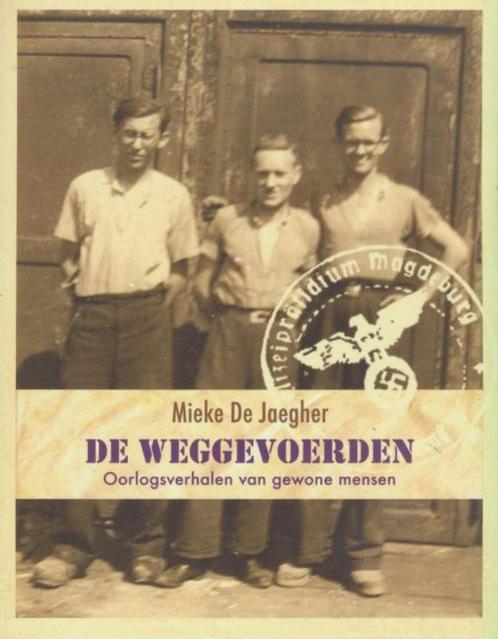 (a9) De Weggevoerden, oorlogsverhalen, Boeken, Oorlog en Militair, Gelezen, Ophalen of Verzenden