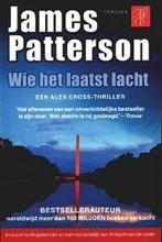 JamesPatterson :Wie het laatst lacht, Ophalen of Verzenden, Gelezen
