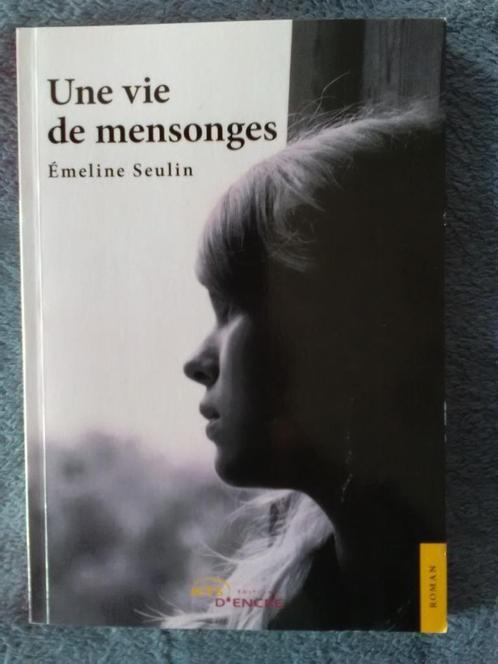 "Une vie de mensonges" Emeline Seulin (2009) NEUF, Livres, Romans, Neuf, Europe autre, Enlèvement ou Envoi