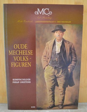 Oude Mechelse volksfiguren. Philip Grietens. Nieuw. 500 ex beschikbaar voor biedingen