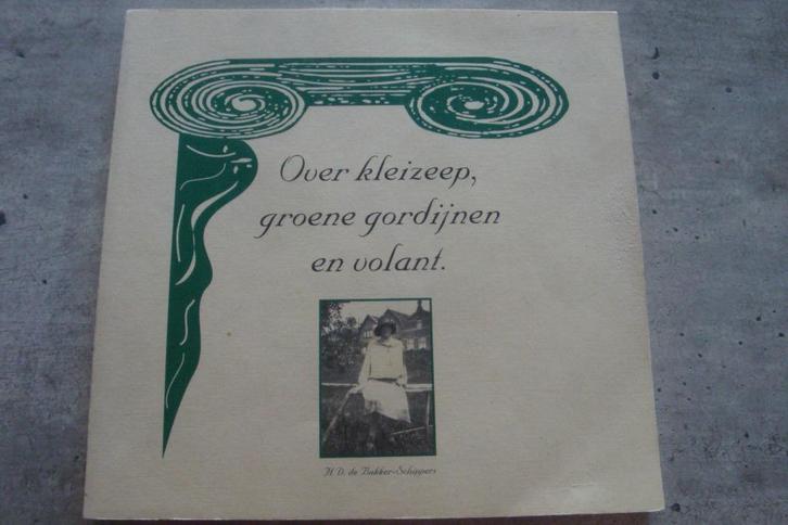 OVER KLEIZEEP, GROENE GORDIJNEN EN VOLANT, Boeken, Overige Boeken, Gelezen, Ophalen of Verzenden