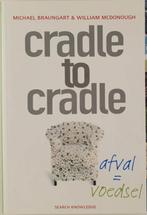 Cradle to Cradle: afval = voedsel, Michael Braungart en Will, Envoi, Comme neuf