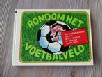 Rondom het voetbalveld - Voetbalhandboek, Ophalen of Verzenden, Gelezen